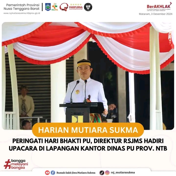 PERINGATI HARI BHAKTI PU, DIREKTUR RSJMS HADIRI UPACARA DI LAPANGAN KANTOR DINAS PU PROV. NTB